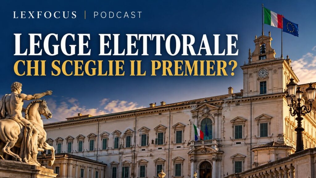 Nuova legge elettorale: chi sceglie davvero il Presidente del Consiglio?